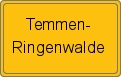 Ortsschild von Temmen-Ringenwalde