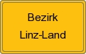 Ortsschild von Bezirk Linz-Land