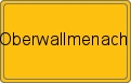 Ortsschild von Oberwallmenach