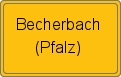 Ortsschild von Becherbach (Pfalz)