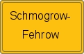Ortsschild von Schmogrow-Fehrow