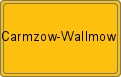 Ortsschild von Carmzow-Wallmow