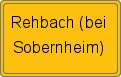 Ortsschild von Rehbach (bei Sobernheim)