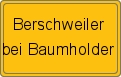 Ortsschild von Berschweiler bei Baumholder
