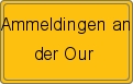 Ortsschild von Ammeldingen an der Our