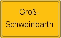 Ortsschild von Groß-Schweinbarth