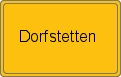 Ortsschild von Dorfstetten