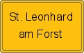 Ortsschild von St. Leonhard am Forst
