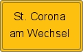 Ortsschild von St. Corona am Wechsel