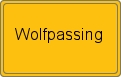 Ortsschild von Wolfpassing