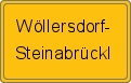 Ortsschild von Wöllersdorf-Steinabrückl