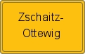 Ortsschild von Zschaitz-Ottewig