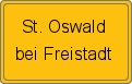 Ortsschild von St. Oswald bei Freistadt