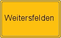 Ortsschild von Weitersfelden