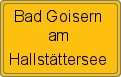 Ortsschild von Bad Goisern am Hallstättersee