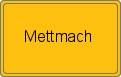 Ortsschild von Mettmach