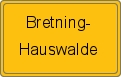 Ortsschild von Bretning-Hauswalde