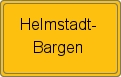 Ortsschild von Helmstadt-Bargen