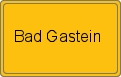 Ortsschild von Bad Gastein