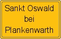 Ortsschild von Sankt Oswald bei Plankenwarth