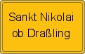 Ortsschild von Sankt Nikolai ob Draßling