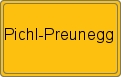 Ortsschild von Pichl-Preunegg