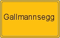 Ortsschild von Gallmannsegg