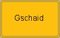 Ortsschild von Gschaid