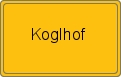 Ortsschild von Koglhof