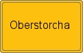 Ortsschild von Oberstorcha