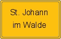 Ortsschild von St. Johann im Walde