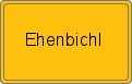 Ortsschild von Ehenbichl