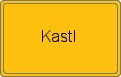 Ortsschild von Kastl