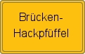 Ortsschild von Brücken-Hackpfüffel