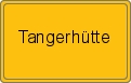 Ortsschild Tangerhütte