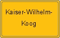 Ortsschild von Kaiser-Wilhelm-Koog