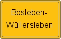 Ortsschild von Bösleben-Wüllersleben