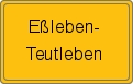 Ortsschild von Eßleben-Teutleben