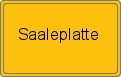 Ortsschild von Saaleplatte