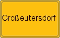 Ortsschild von Großeutersdorf