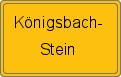 Ortsschild von Königsbach-Stein