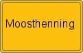 Ortsschild von Moosthenning