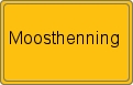 Ortsschild von Moosthenning