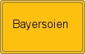 Ortsschild von Bayersoien