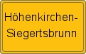 Ortsschild von Höhenkirchen-Siegertsbrunn