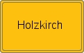 Ortsschild von Holzkirch
