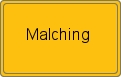 Ortsschild von Malching