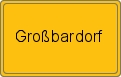 Ortsschild von Großbardorf