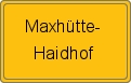 Ortsschild von Maxhütte-Haidhof