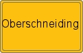 Ortsschild von Oberschneiding